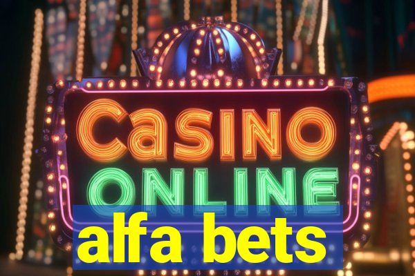 alfa bets